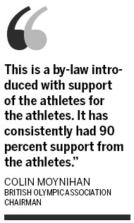 Britain will retain a by-law preventing its athletes found guilty of willful doping from competing in any Olympics, British Olympic Association chairman Colin Moynihan said on Thursday. Britain to stick to doping ban law despite ruling